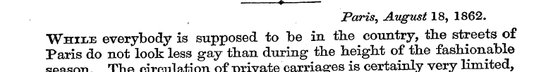 . » . Paris, August 18, 1862. season Par...