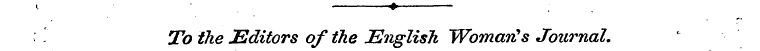 . « ; To the Editors of the English Woma...