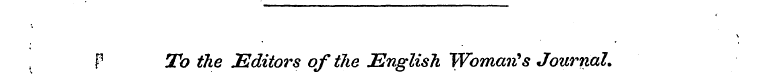 P To the Editors of the English Woman's ...