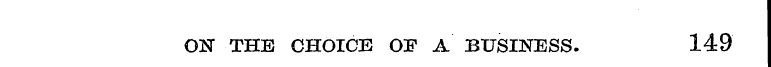 ON THE CHOICE OF A BUSINESS. 149