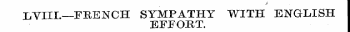 LVIIL—FRENCH SYMPATHY WITH ENGLISH EFFOR...