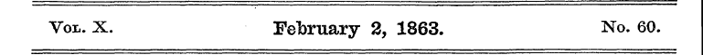 Vot. X. February 2, 1863. No. 60.