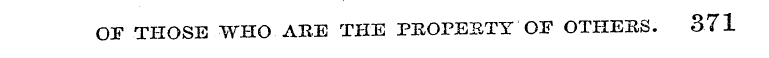 Oi 1 THOSE WHO ARE THE PSOPESTY OF OTHER...