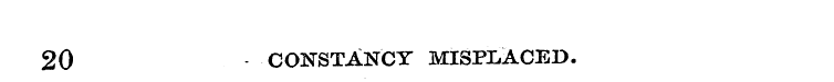 20 CONSTANCY MISPLACED.