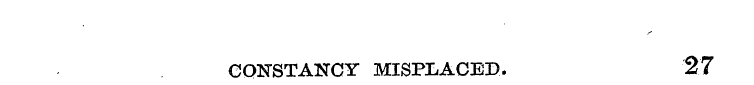 CONSTANCY MISFLACED. 27