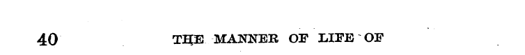 40 TJ^E MANNER OF LIFE OF