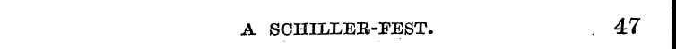 A SCHILLER-PEST. 47