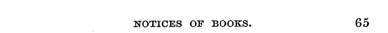 NOTICES OF BOOKS. 65