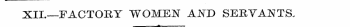 XII.—FACTORY WOMEN AJSTD SERVANTS-9