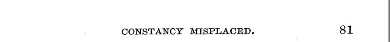 CONSTANCY MISPLACED. 81