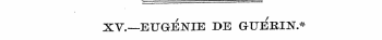 XV.—EUGENIE DE GUERIN.*