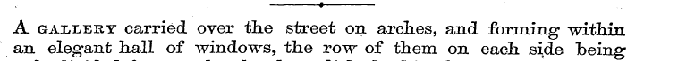 ? A gai^ery carried over the street on a...