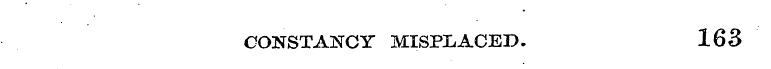 CONSTANCY MISPLACED. 163