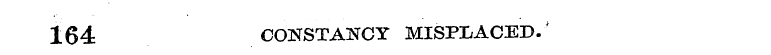 164 CONSTANCY MISPLACED/