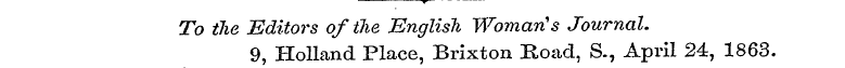 To the Editors of the English Woman's Jo...