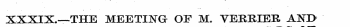 XXXIX.—THE MEETING OF M. VERRIER AND