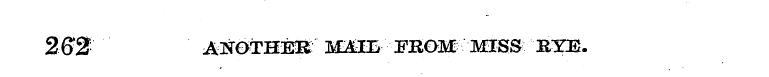 262 ANOTHER MM£L FRO3& MISS RYE.
