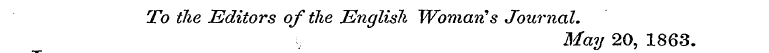 To the Editors of the English Woman 1 s ...