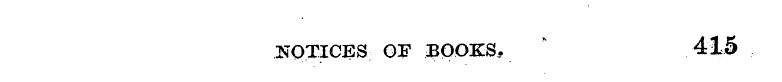 NOTICES OF BOOKS, * 415