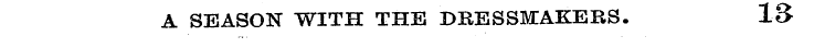 A SEASON WITH THE DRESSMAKERS. IS