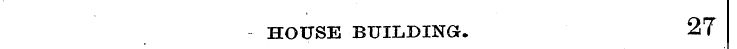 HOUSE BUILDING. 27