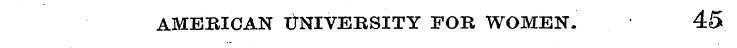 AMERICAN UNIVERSITY FOR WOMEN. 45