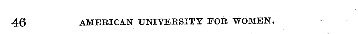46 AMERICAN UNIVERSITY FOR WOMEN.