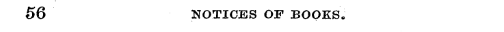 56 NOTICES OF BOOKS.