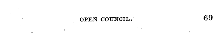 OPEN COUNCIL. 69