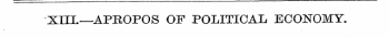 XIIL—APROPOS OF POLITICAL ECONOMY.