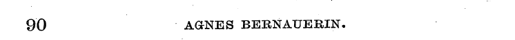 90 AG-NES BERNAUEBIN.