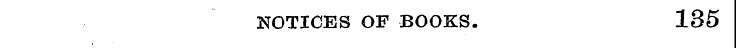 NOTICES OF BOOKS. 135