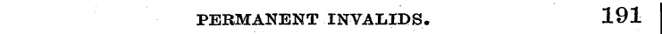 PERMANENT INVALIDS. 191