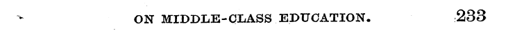 ON MIDDLE-CLASS EDUCATION. 233