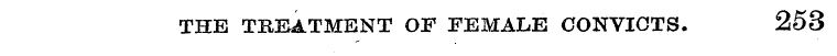 THE TREATMENT OF FEMALE CONVICTS. 253