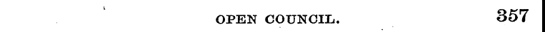 OPEN COUNCIL. 357