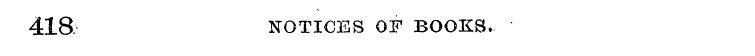 418. NOTICES OF BOOKS.