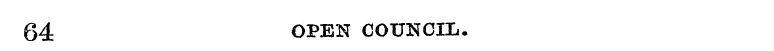 64 OPEN COUNCIL.