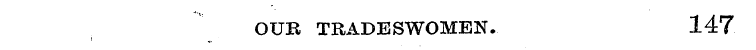 OUB TRADESWOMEN. 147