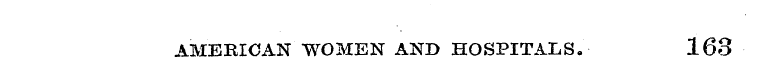 AMERICAN WOMEN AND HOSPITALS,, 163