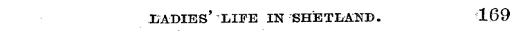 SADIES' LIFE IN SHETLAND. 169