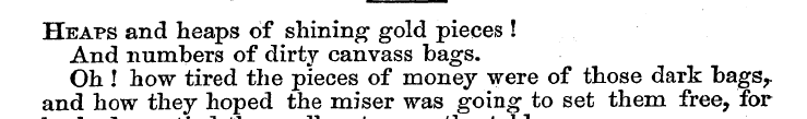Heaps and heaps of shining* gold pieces ...