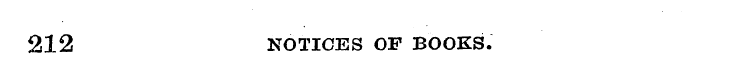 212 NOTICES OF BOOKS.
