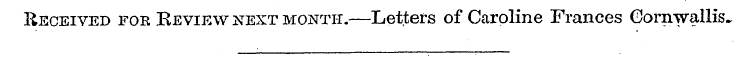 Received for Review next month.—Letters ...