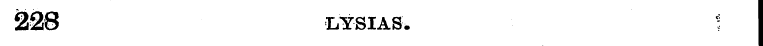 228 LYSIAS. :