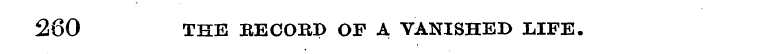 280 THE RECORD OF A VANISHED LIFE.
