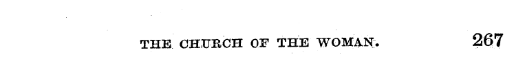 THE CHUBCH OF THE WOMAN. 267