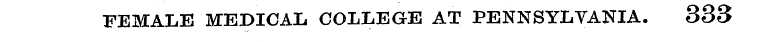 FEMALE MEDICAL COLLEGE AT PENNSYLVANIA. ...