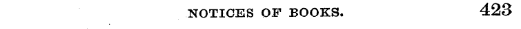 NOTICES OP BOOKS. 423