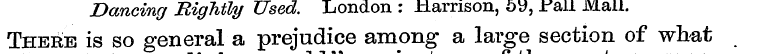 Dancing Rightly Used. London : Harrison,...
